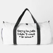 Sorry I'm late, I didn't want to come Plunjezak (Achterkant)