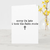 Sorry Im Late I Took The Faith Route Shirt Kaart (Gele Bloem)