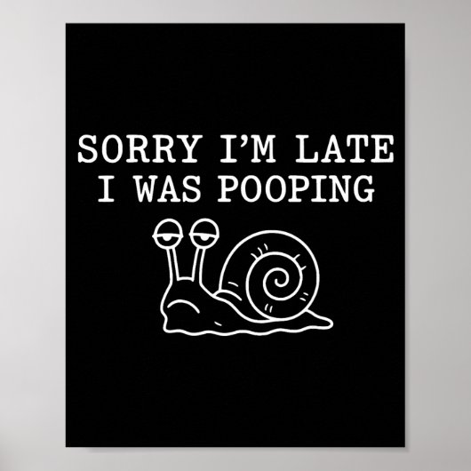 Sorry I'm Late I Was Ong Funny Poster (Voorkant)