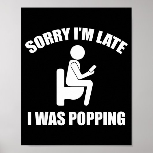 Sorry I'm Late I Was Ong Funny Sayings  Poster (Voorkant)