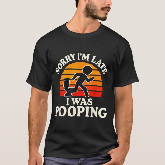 Sorry I'm Late I Was Ong Funny  T-shirt (Voorkant)