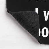 Sorry I'm Late I Was Ong  Muismat (Hoek)