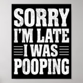 Sorry I'm Late I Was Ong  Poster (Voorkant)