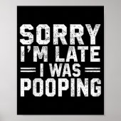 Sorry I'm Late I Was Ong  Poster (Voorkant)