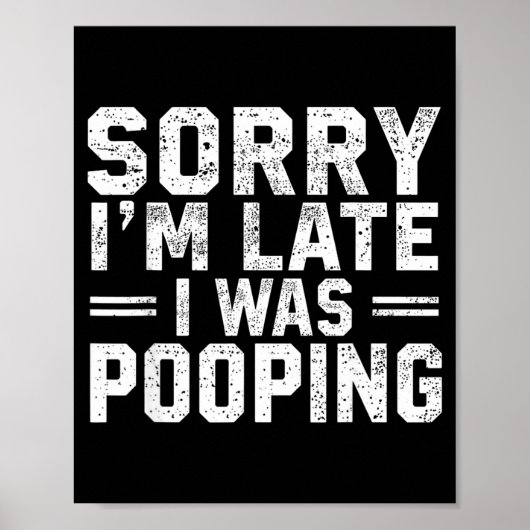 Sorry I'm Late I Was Ong  Poster (Voorkant)