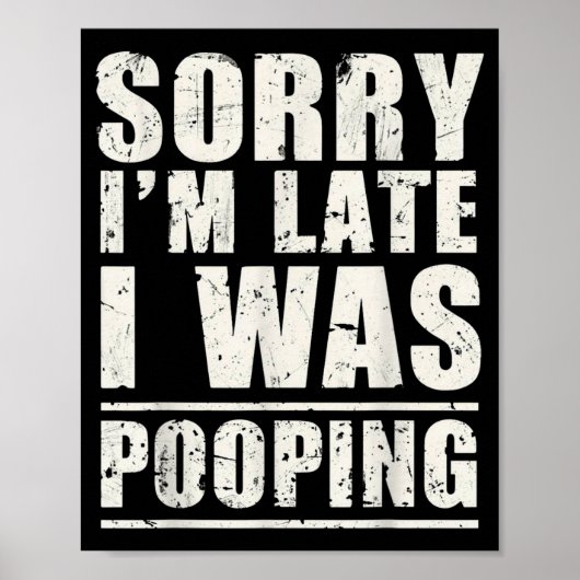 Sorry I'm Late I Was Ong  Poster (Voorkant)