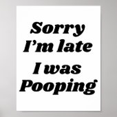 Sorry I'm Late I Was Ong Poster (Voorkant)