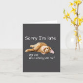 Sorry I'm Late, My Cat Was Sitting On Me. Men Wome Kaart (Gele Bloem)