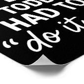 Sorry I'm Late, My Toddler Had To Do It Self Funny Poster (Hoek)