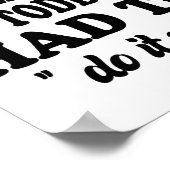 Sorry I'm Late My Toddler Had To Do It Themselves  Poster (Hoek)