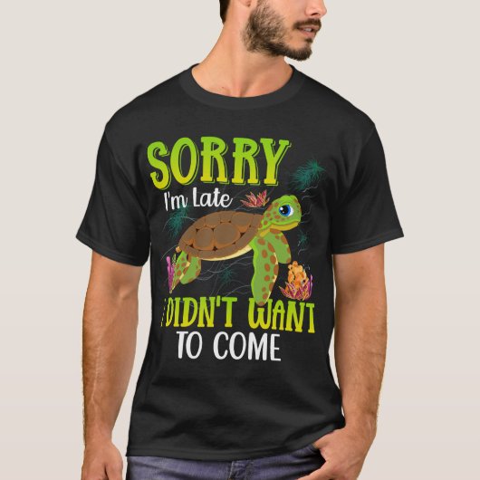 Sorry-im-late-Turtle-T-shirt T-shirt (Voorkant)