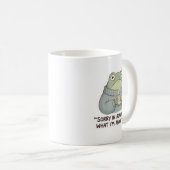 Sorry in Advance Frog Coffee Mug Koffiemok (Voorkant rechts)