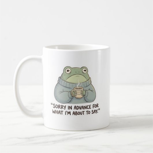 Sorry in Advance Frog Coffee Mug Koffiemok (Links)