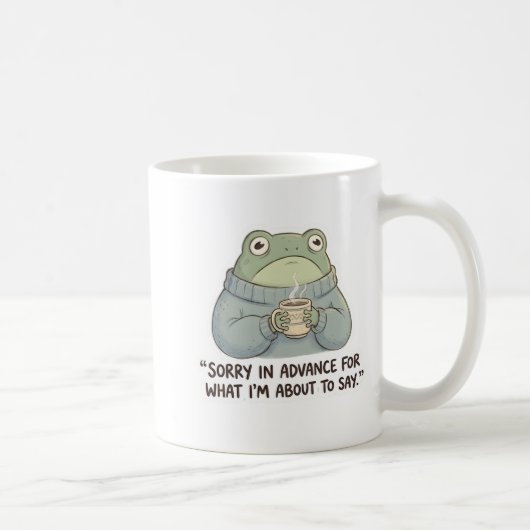 Sorry in Advance Frog Coffee Mug Koffiemok (Rechts)