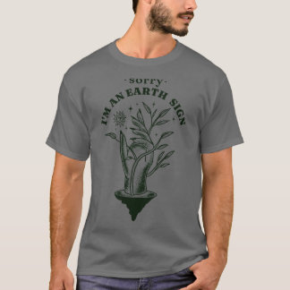 Sorry in een aarde teken Zodiac Tarot Astrologie T T-shirt