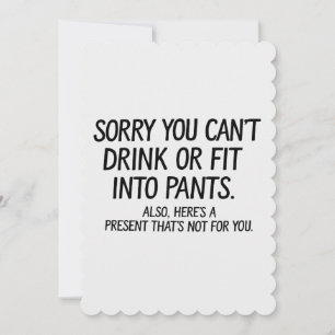 Sorry, je kunt niet drinken of in een broek passen feestdagenkaart