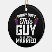 Sorry jongens, deze man gaat homo trouwen keramisch ornament (Links)