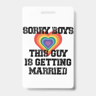 Sorry jongens, deze man gaat trouwen Gay Badge
