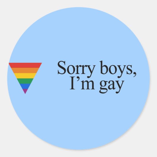 Sorry jongens I&apos; ik ben homo Ronde Sticker (Voorkant)