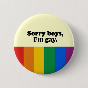 Sorry jongens I'm gay 2 Ronde Button 5,7 Cm