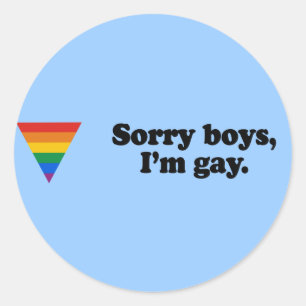 Sorry jongens I'm gay 2 Ronde Sticker