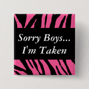Sorry jongens ik ben meegenomen vierkante button 5,1 cm