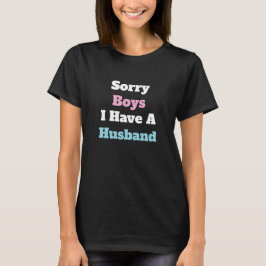 Sorry Jongens Ik Heb Een Man Custom Tekst Familie T-shirt