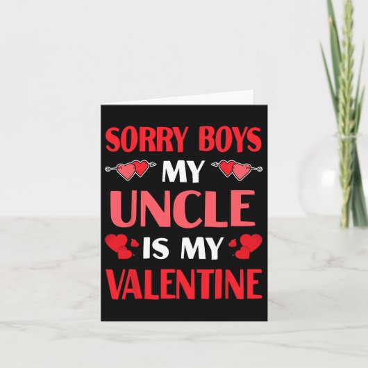Sorry jongens mijn oom is mijn Valentijn grappige Kaart (Voorkant)