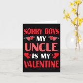 Sorry jongens mijn oom is mijn Valentijn grappige Kaart (Gele Bloem)