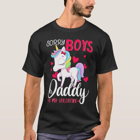 Sorry jongens Papa is mijn Valentijn Valentijnsdag T-shirt (Voorkant)