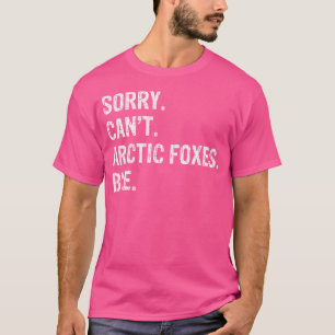 Sorry kan Arctic Foxes niet vaarwel zeggen T-shirt