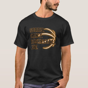 Sorry Kan Basketball Vaarwel Basketball Coach T-shirt