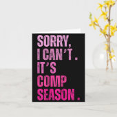 Sorry Kan Comp Seizoen Grappige Dans Coach Moeder Kaart (Gele Bloem)
