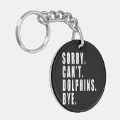 Sorry Kan Dolfijnen Bye Zee Dier Marine Life Sleutelhanger (Voorkant Links)