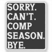 Sorry kan geen seizoen comp bye juichen dansen gra sticker (Voorkant)