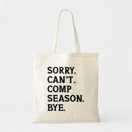 Sorry kan geen seizoen comp bye juichen dansen gra tote bag (Voorkant)
