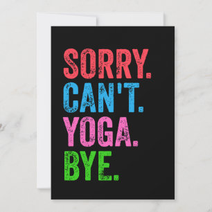 Sorry Kan geen Yoga Vaarwel Grappig Kaart