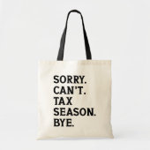Sorry kan het seizoen niet belasten Bye Accountant Tote Bag (Voorkant)