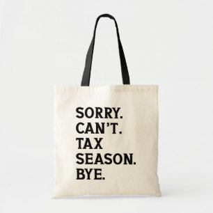 Sorry kan het seizoen niet belasten Bye Accountant Tote Bag
