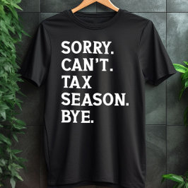 Sorry kan het seizoen niet belasten Bye Funny Acco T-shirt