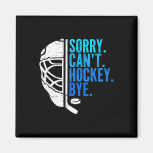 Sorry Kan Hockey Vaarwel IJshockey Voor Hockey Fan Magneet