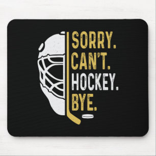 Sorry Kan Hockey Vaarwel Vintage Retro Grappige Ho Muismat