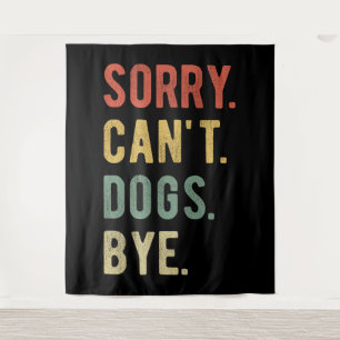 Sorry kan honden niet bijten II Wandkleed