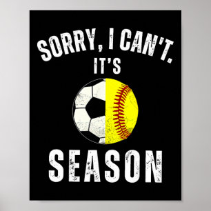 Sorry, kan ik niet, het is voetbal- en softbal-sei poster