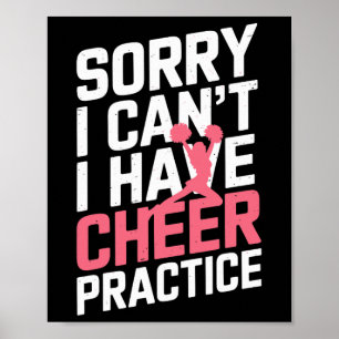 Sorry, kan ik niet, ik heb cheer-praktijk Grappige Poster