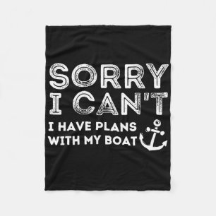 Sorry Kan Ik Niet Ik Heb Plannen Met Mijn Boot - K Fleece Deken