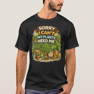 Sorry Kan Ik Niet Mijn Planten Hebben Me Grappige  T-shirt