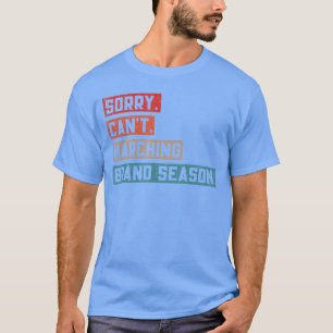 Sorry Kan Marching Band Seizoen Funny Drum Major D T-shirt