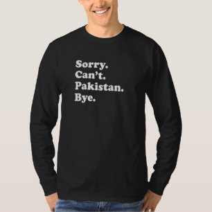 Sorry Kan niet afscheid nemen Reizen met trots P T-shirt