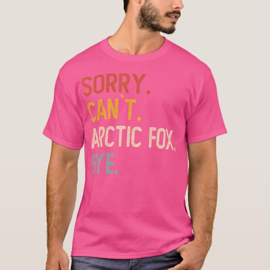 Sorry kan niet Arctic Fox Bye's Funny Arctic Fox L T-shirt (Voorkant)